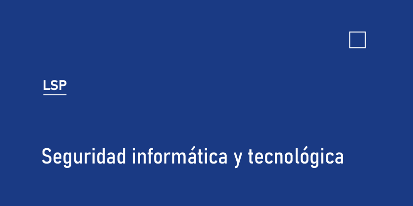 Seguridad informática y tecnológica