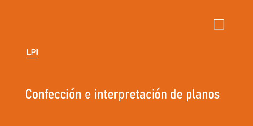 Confección e Interpretación de Planos