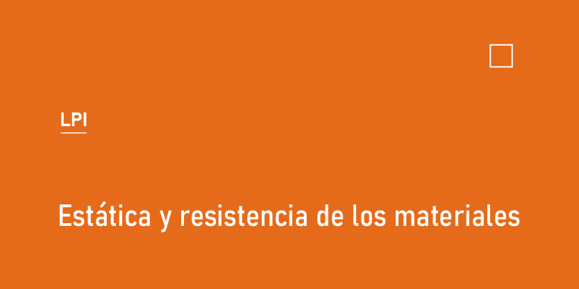 Estática y Resistencia de los materiales