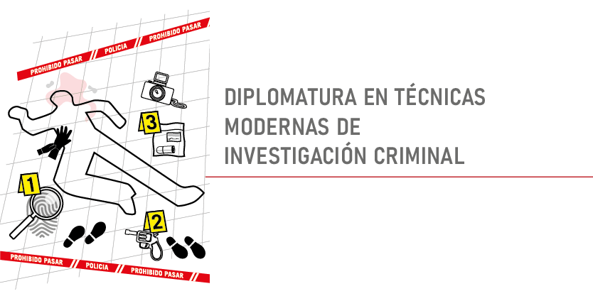 Diplomatura en Técnicas modernas de investigación criminal